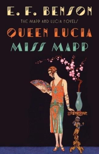 E. F. Benson Queen Lucia & Miss Mapp (Tascabile) Mapp & Lucia Series