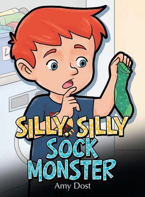 Amy Dost | Silly, Silly Sock Monster | Buch | Englisch (2025)