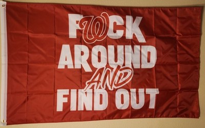 Washington Nationals F-Around And Find Out Flag 3x5 W/ Grommets MLB Baseball 