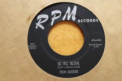 TEEN QUEENS ''SO ALL ALONE / BABY MINE'' 45 RPM 7'' RECORD G+ RPM [d42-97]