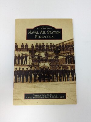 Images of Aviation Ser.: Naval Air Station Pensacola by Amec (AW/SW) Richard P.