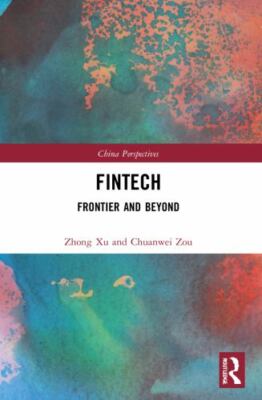 Fintech : Frontier and Beyond, Paperback by Xu, Zhong; Zou, Chuanwei, Brand N...