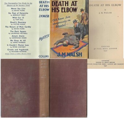 J. M. Walsh  DEATH AT HIS ELBOW  1st w/fdj 1941 Collins Murder Mystery