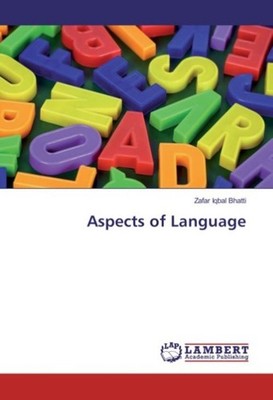 Aspects of Language Zafar Iqbal Bhatti