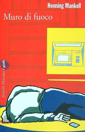 MURO DI FUOCO MANKELL HENNING MARSILIO 2005 FARFALLE BROSSURA CON ALETTE