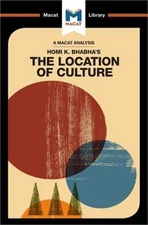 An Analysis of Homi K. Bhabha's the Location of Culture (Paperback or Softback)