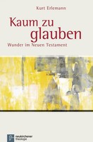 Kurt Erlemann | Kaum Zu Glauben | Taschenbuch | Deutsch (2016) | 230 S.