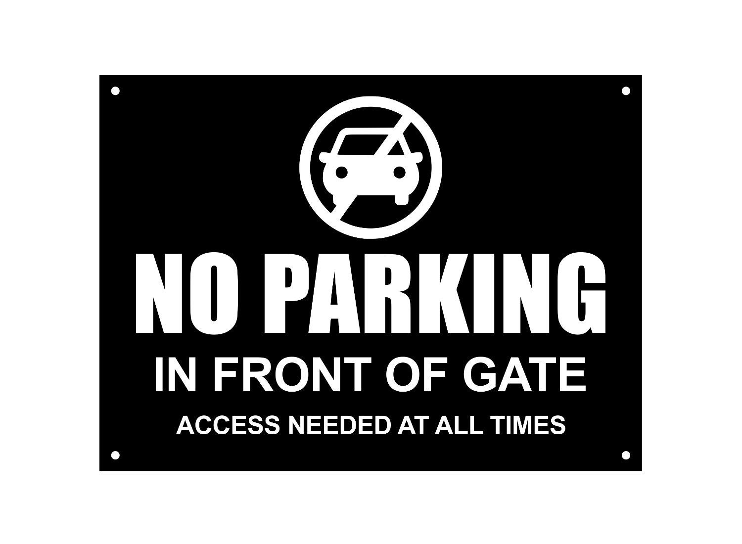 No Parking In Front Of Gate Sign – Black ACM A4 3mm 4 Holes