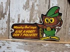 VINTAGE WOODSY OWL PORCELAIN SIGN OLD FOREST SERVICE PARK SMOKEY DONT POLLUTE