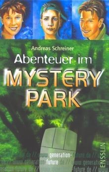 Generation Future, Abenteuer im Mystery-Park von Schrein... | Buch | Zustand gut