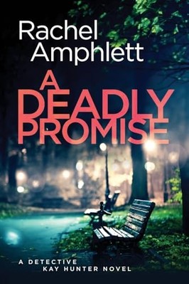 Tödliches Versprechen: Ein Detective Kay Hunter Krimi - NEU Rachel Amphlett 20