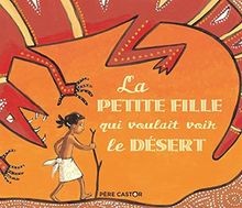 La petite fille qui voulait voir le désert von Annie Lan... | Buch | Zustand gut