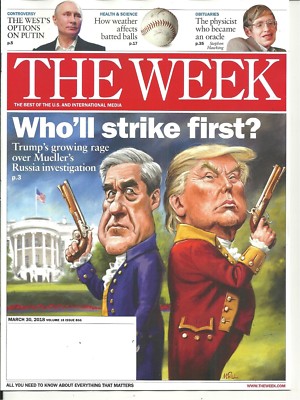 The Week March 30 2018 Trump's Growing Rage over Mueller's Russia Investigation