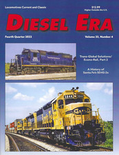 DIESEL ERA Magazine, 4th Qtr. 2022: Santa Fe?s SD45-2s; Freight Cars (BRAND NEW)