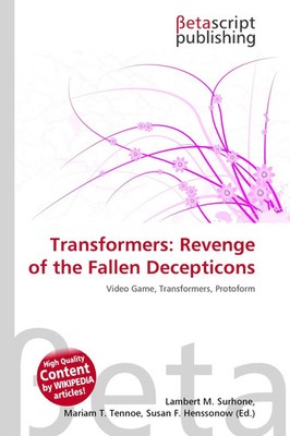 Lambert M. Surhone (u. a.) | Transformers: Revenge of the Fallen Decepticons