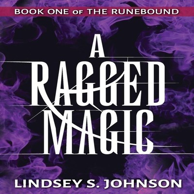 A Ragged Magic Lindsey S. Johnson Paperback ARUS Entertainment