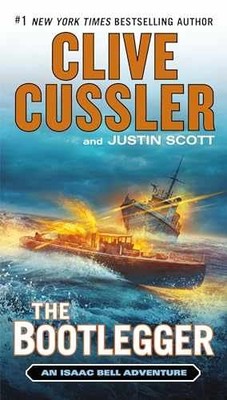 The Bootlegger: An Isaac Bell - Paperback, by Cussler Clive; Scott - Very Good