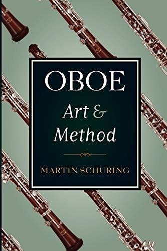 Oboe Art and Method By Martin Schuring