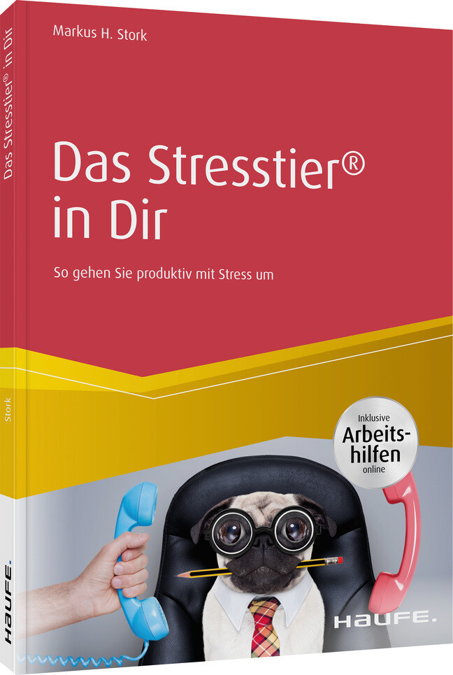 Das Stresstier® In Dir | Markus H. Stork | Deutsch | Taschenbuch | 142
