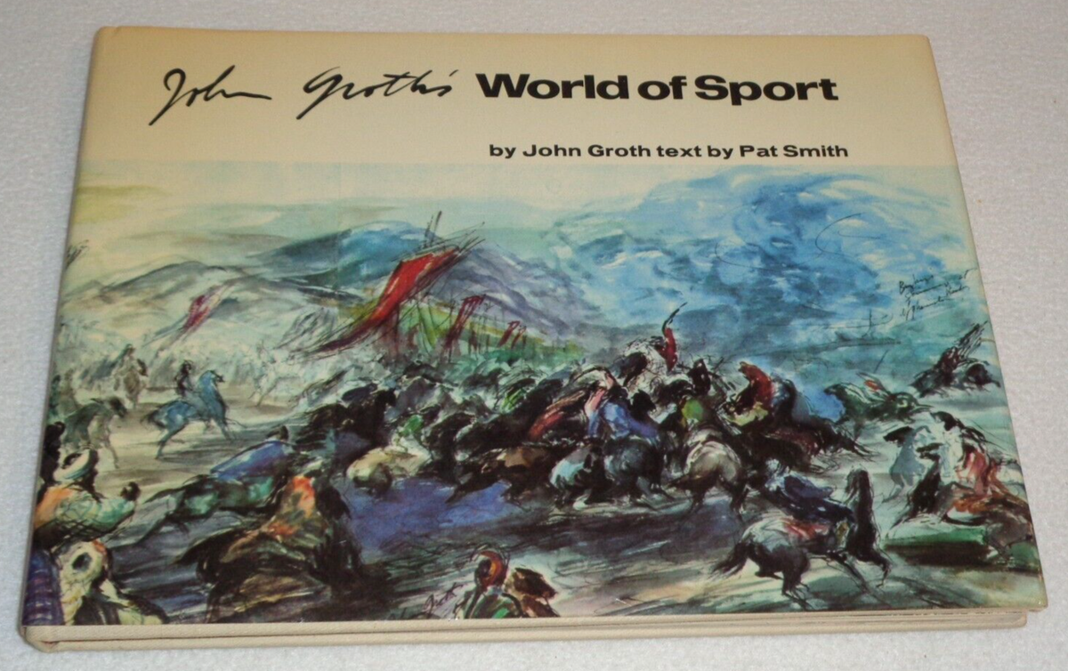 John Groth SIGNED & Hand Drawn Art World of Sport 1970 Hardcover 