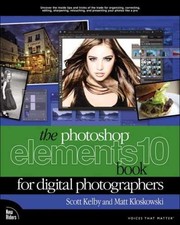 The Photoshop Elements 10 Book for - Paperback, by Kloskowski Matt; Kelby - Good