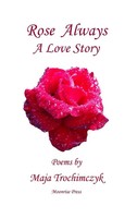Maja Trochimczyk | Rose Always - A Love Story | Buch | Englisch (2020)