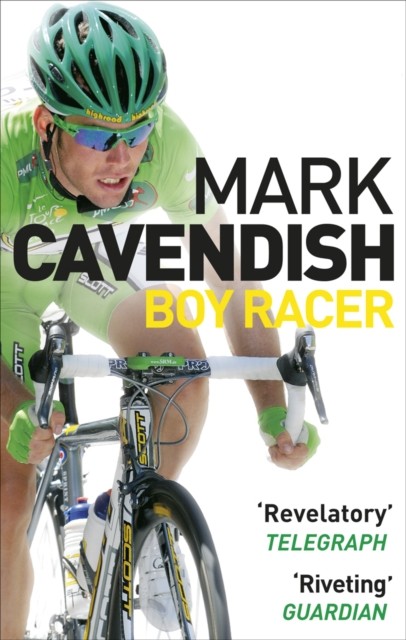 Boy Racer by Mark Cavendish (Paperback Book)