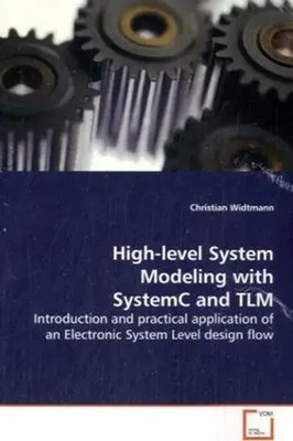 High-level System Modeling with SystemC and TLM Christian Widtmann Taschenbuch