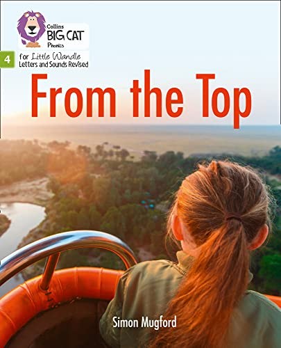 From the Top: Phase 4 Set 1 (Big Cat Phonics for Little... - Mugford, Simon