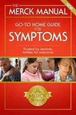 The Merck Manual Go-To Home Guide for Symptoms - Paperback - GOOD