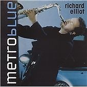Richard Elliot Metro Blue CD New 851071001003