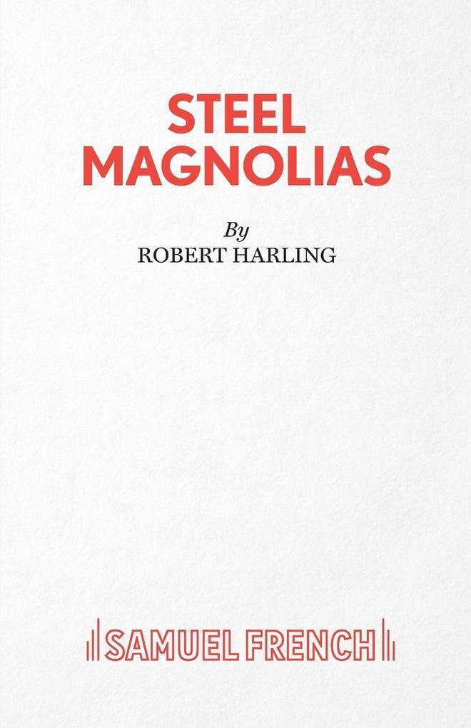 Thumbnail - Steel Magnolias | Robert Harling | Englisch