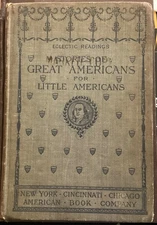 Copyright 1895, “STORIES OF GREAT AMERICANS for LITTLE AMERICANS”, AB Co.