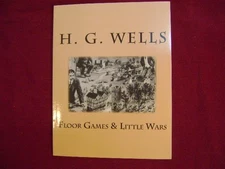 Wells, H.G. Floor Games & Little Wars. 2016. Illustrated. Important reference wo