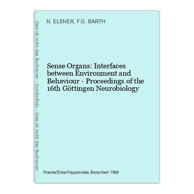 Sense Organs: Interfaces between Environment and Behaviour - Proceedings of the
