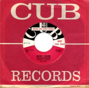 Charlie Partee - How Come / Put Yourself In My Place, 7'', (Vinyl)