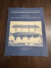 LEGACY OF COAL TOWNS IN PA BOOK STAR JUNCTION WINDBER COLVER MINING HISTORY MAP