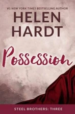 Possession (The Steel Brothers Saga) - Paperback By Hardt, Helen - GOOD