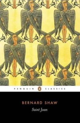 Saint Joan (Penguin Classics) - Paperback By Shaw, George Bernard - VERY GOOD