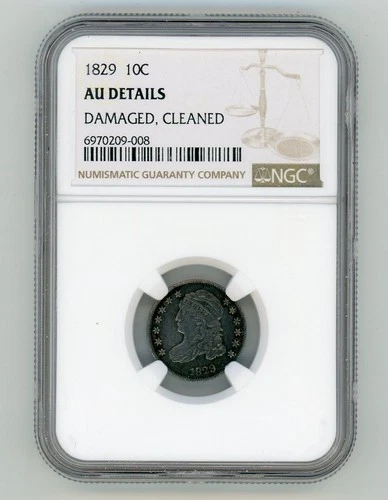 1829 Capped Bust Dime 10c AU Details Damaged, Cleaned NGC