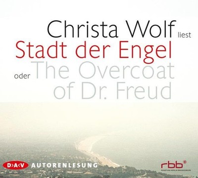 ( NEUN Cd's ) Christa Wolf liest Stadt der Engel oder The overcoat of Dr. Freud