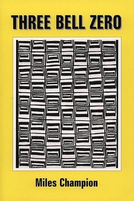 Miles Champion Three Bell Zero (Paperback)
