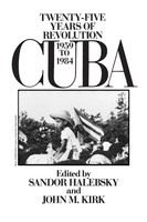 Cuba | Twenty-Five Years Of Revolution, 1959-1984 | Sandor Halebsky | Buch
