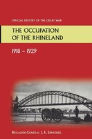 THE Occupation OF THE Rhineland 1918-1929OFFICIAL History OF THE Great War. Buch