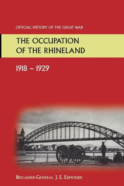 THE Occupation OF THE Rhineland 1918-1929OFFICIAL History OF THE Great War. Buch-image