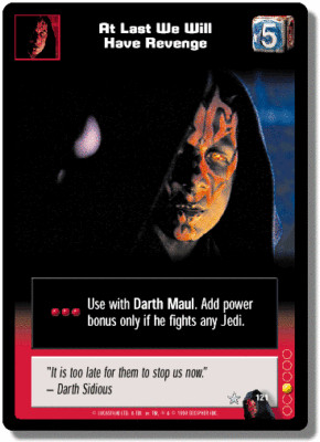 Star Wars Young Jedi CCG Menace of Darth Maul At Last We Will Have Revenge # 121