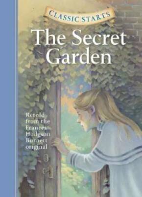 The Secret Garden (Classic Starts) - Hardcover - GOOD