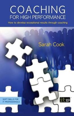 Coaching for High Performance: How to develop exceptional results through c...