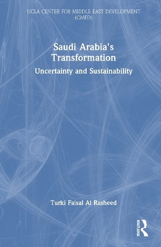 Saudi Arabia's Transformation by Turki Faisal Al Rasheed - 9780367199753
