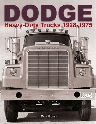 Dodge Heavy Duty Trucks 1928-1975  F G B M Tilt Cab ''New''